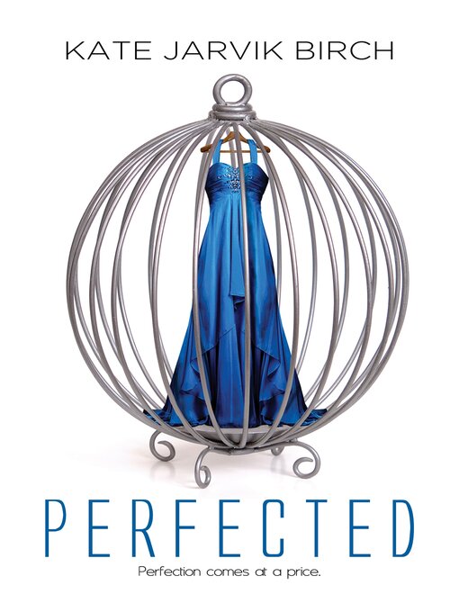Title details for Perfected by Kate Jarvik Birch - Available